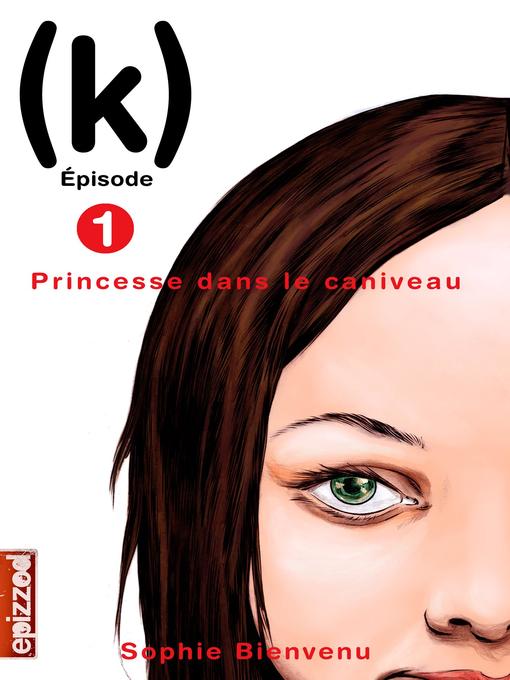 Title details for Princesse dans le caniveau by Sophie Bienvenu - Available